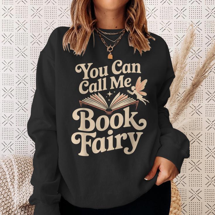 You Can Call Me Book Fairy Reading Magical Hobby Sweatshirt Gifts for Her