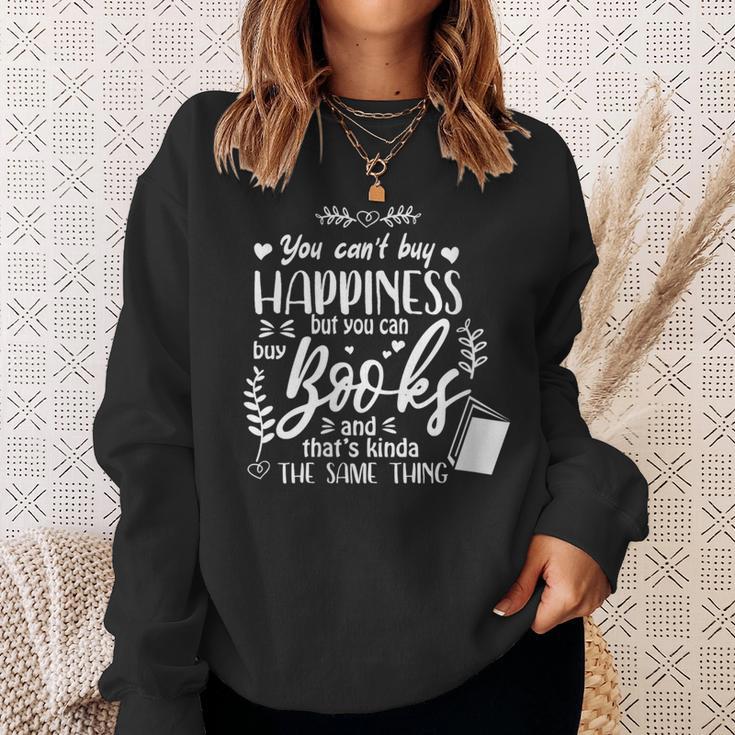 You Can't Buy Happiness But Books Kinda The Same Reading Sweatshirt Gifts for Her You Can't Buy Happiness But Books Kinda The Same Reading Sweatshirt Gifts for Her