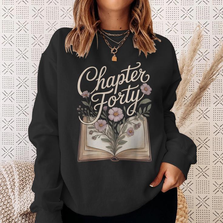 Chapter Forty Book Reading 40th Birthday Flower Sweatshirt Gifts for Her