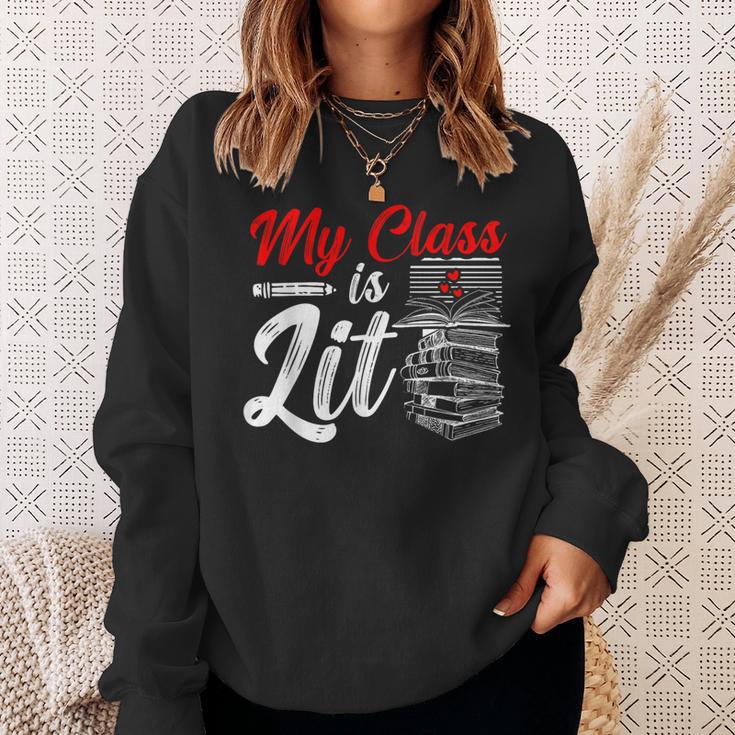My Class Is Lit For a Book Lovers Readers Reading Sweatshirt Gifts for Her