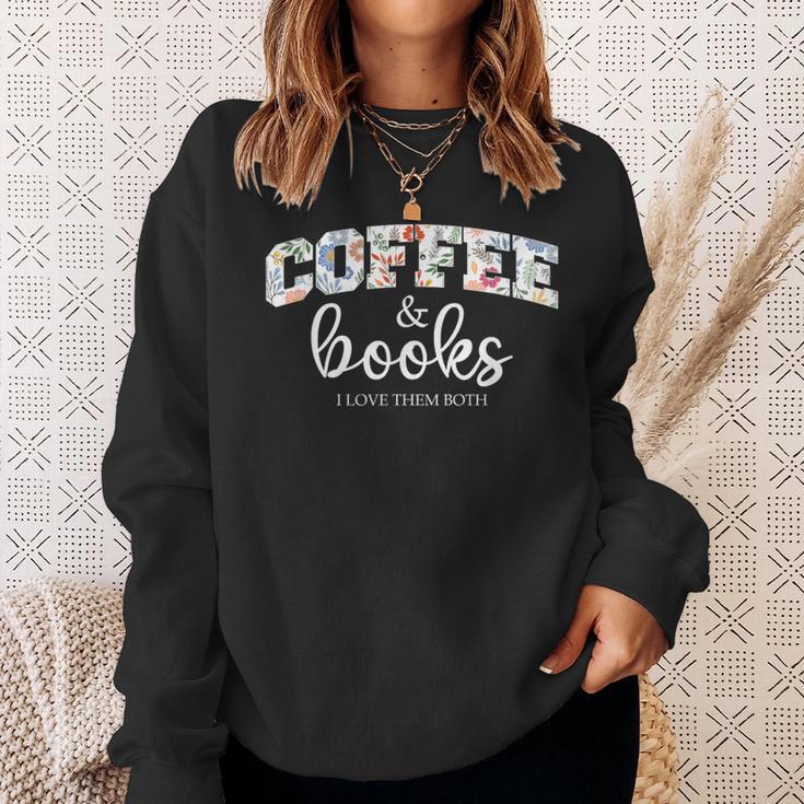 Coffee And Books i Love Them Both Sweatshirt Gifts for Her Coffee And Books i Love Them Both Sweatshirt Gifts for Her
