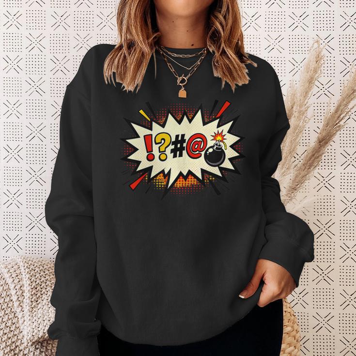 Comic Book Swear Bubble Pop Art Explosion Humor Sweatshirt Gifts for Her
