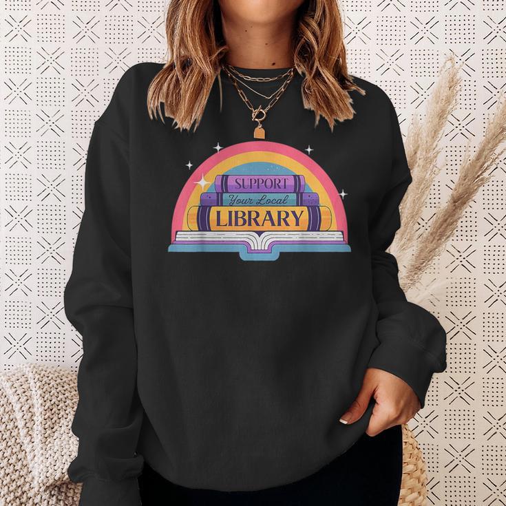 Cute Reading Book Lover Support Your Local Library Rainbow Sweatshirt Gifts for Her