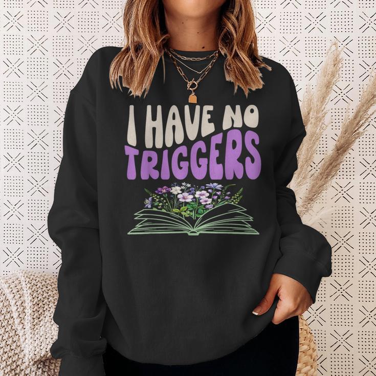 Dark Romance Shirt Women Smutt Book Merch I Have No Triggers Sweatshirt Gifts for Her