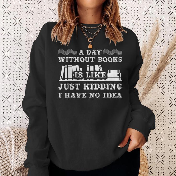 A Day Without Books Book Lovers Quote T-Shirt Sweatshirt Gifts for Her