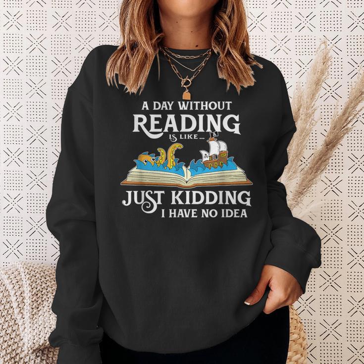 A Day Without Reading Is Like Book Lover & Reading Small Sweatshirt Gifts for Her