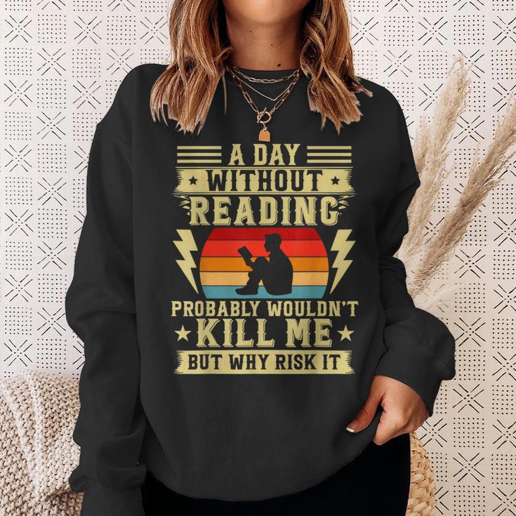 A Day Without Reading Library Librarian Books Bookworms Sweatshirt Gifts for Her