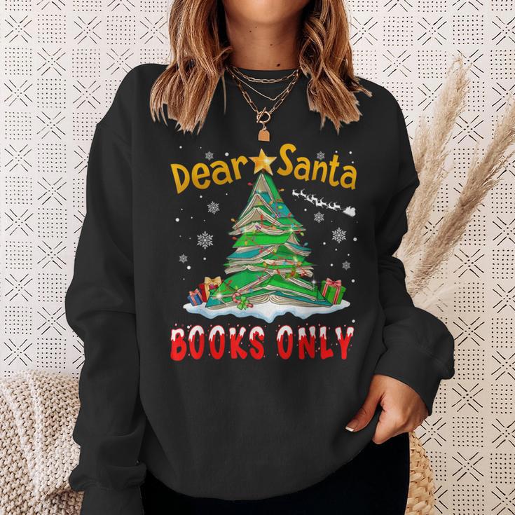 Dear Santa Books Only Christmas Tree Book Lovers Librarian Sweatshirt Gifts for Her Dear Santa Books Only Christmas Tree Book Lovers Librarian Sweatshirt Gifts for Her