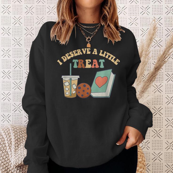 I Deserve A Little Treat Coffee Cookie Snack Book Romance Sweatshirt Gifts for Her