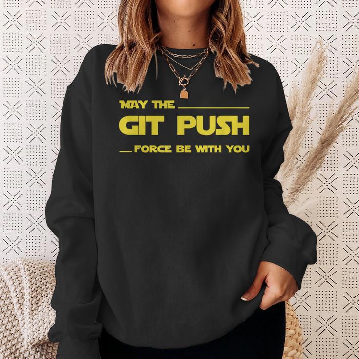 Developer May The Git Push Force Be With You スウェットシャツ 彼女への贈り物