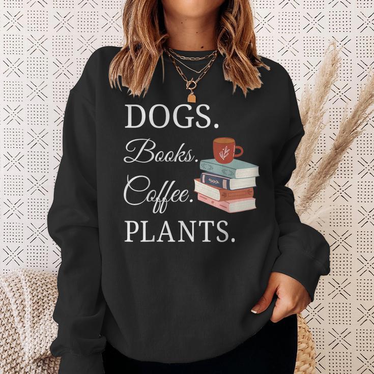 Dogs Books Coffee Plants Men Women Sweatshirt Gifts for Her