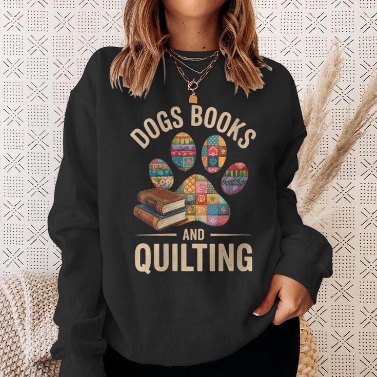 Dogs Books And Quilting Sweatshirt Gifts for Her
