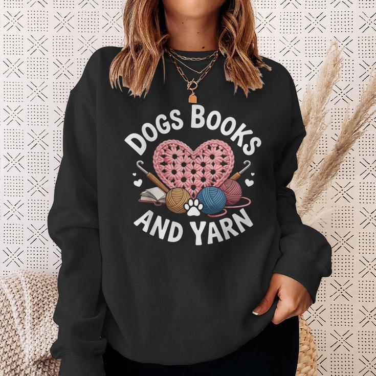 Dogs Books And Yarn Crocheting Sweatshirt Gifts for Her Dogs Books And Yarn Crocheting Sweatshirt Gifts for Her