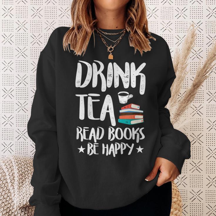 Drink Tea Read Books Be Happy Reading Book Lover Sweatshirt Gifts for Her