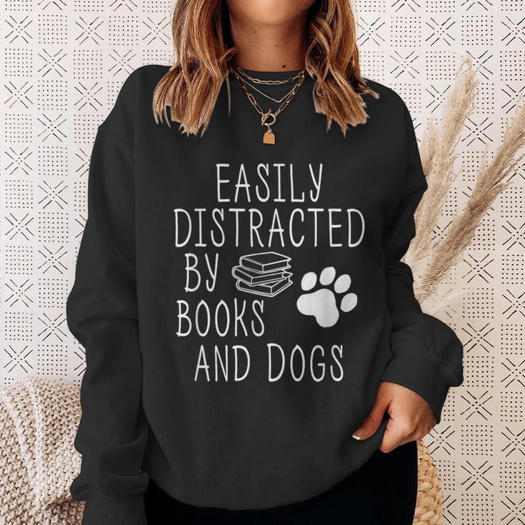 Easily Distracted By Books And Dogs Geek Animal Lover Sweatshirt Gifts for Her