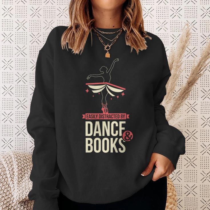 Easily Distracted By Dance And Book I Ballet Book Sweatshirt Gifts for Her Easily Distracted By Dance And Book I Ballet Book Sweatshirt Gifts for Her