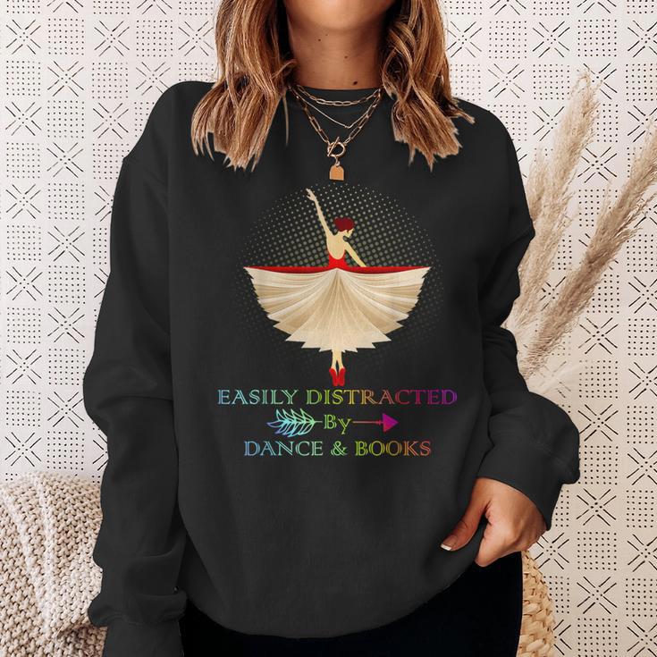 Easily Distracted By Dance And Books Shirt Sweatshirt Gifts for Her