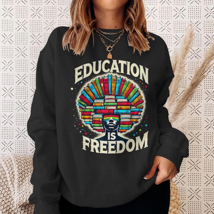 Education Is Freedom Knowledge Power MotivationBook Lover Sweatshirt Gifts for Her