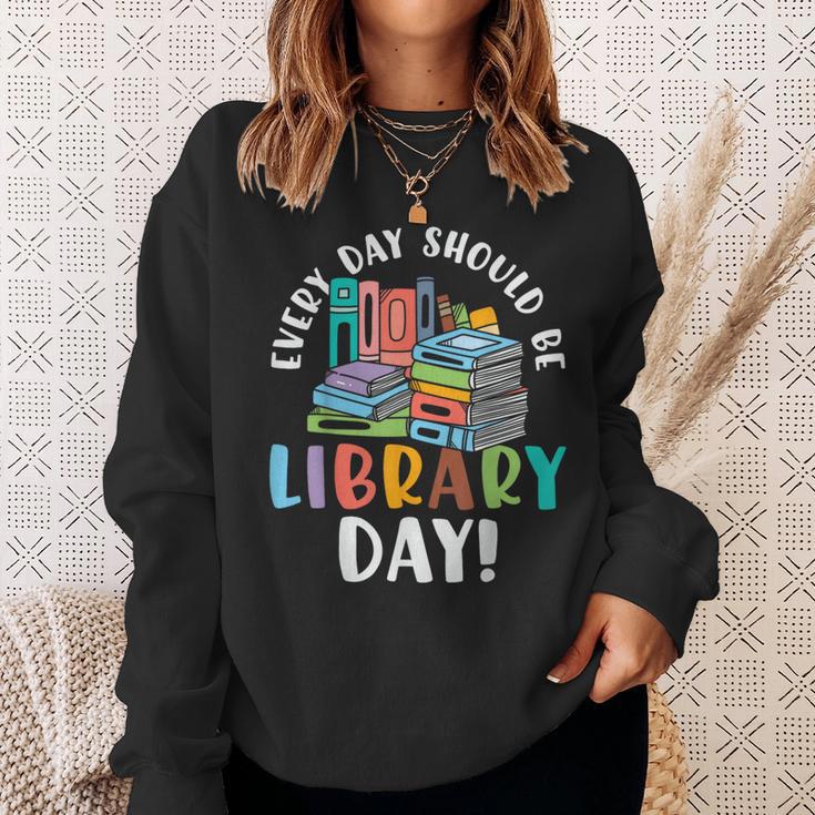 Every Day Should Be Book Reading Sweatshirt Gifts for Her