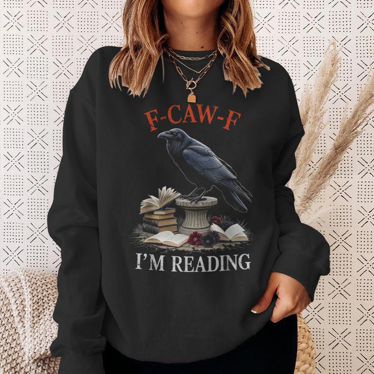 F-CAW-F Crow Book Lover Reader Gothic Humor Sweatshirt Gifts for Her
