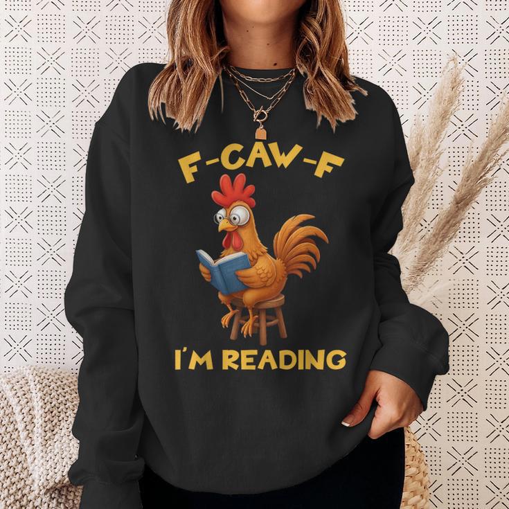 F-Caw-F Rooster Bird F-Caw-F I'm Reading Book Graphic Sweatshirt Gifts for Her