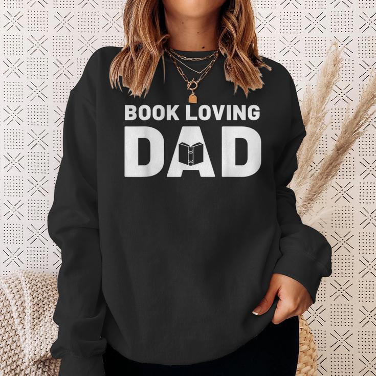 Fathers Day Book Loving Dad Reading Lover Proud Dad Sweatshirt Gifts for Her