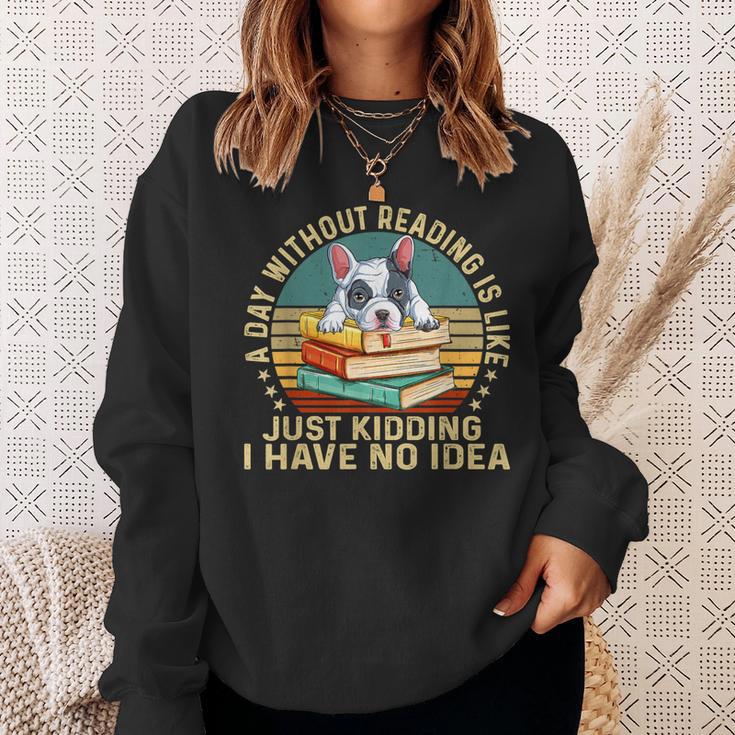 French Bulldog A Day Without Reading Is Like Book Vintage For Men Women Kids Sweatshirt Gifts for Her French Bulldog A Day Without Reading Is Like Book Vintage For Men Women Kids Sweatshirt Gifts for Her