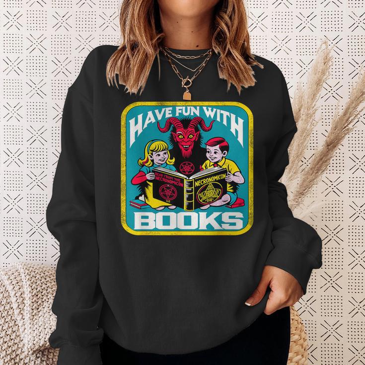 Have Fun With Books Sarcastic Occult Retro Comic Dark Humor Sweatshirt Gifts for Her Have Fun With Books Sarcastic Occult Retro Comic Dark Humor Sweatshirt Gifts for Her