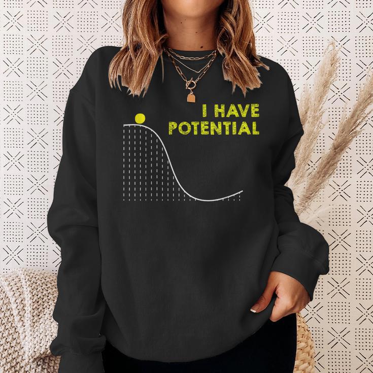 I Have Potentialcience And Physics Gag Pun スウェットシャツ 彼女への贈り物