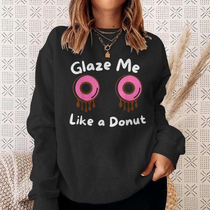 Glaze Me Like A Donut assy Dirty Jokes About Doonut。 スウェットシャツ 彼女への贈り物