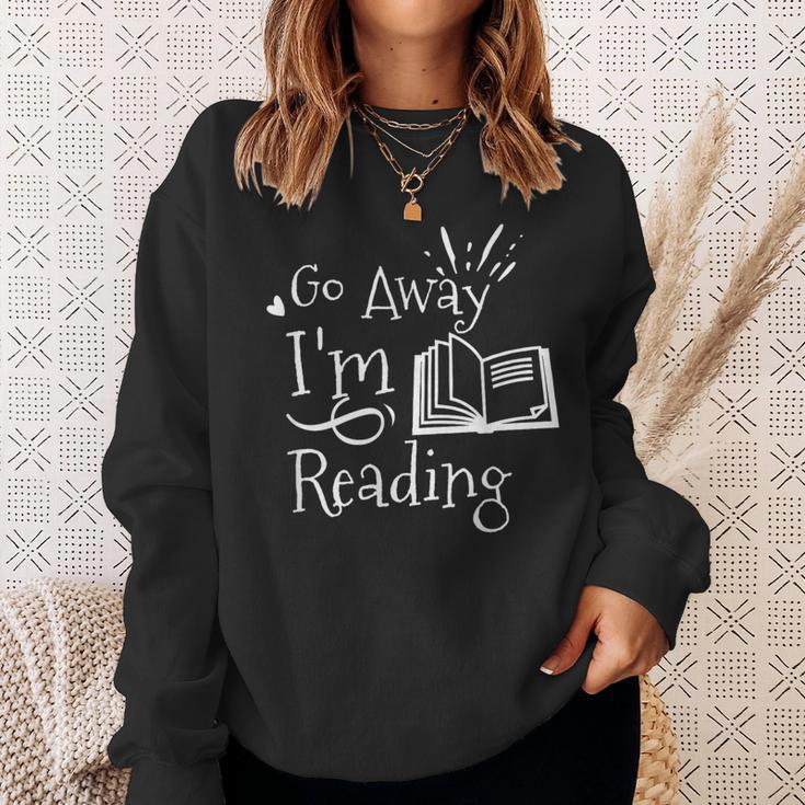 Go Away I'm Reading For Book Lovers Sweatshirt Gifts for Her