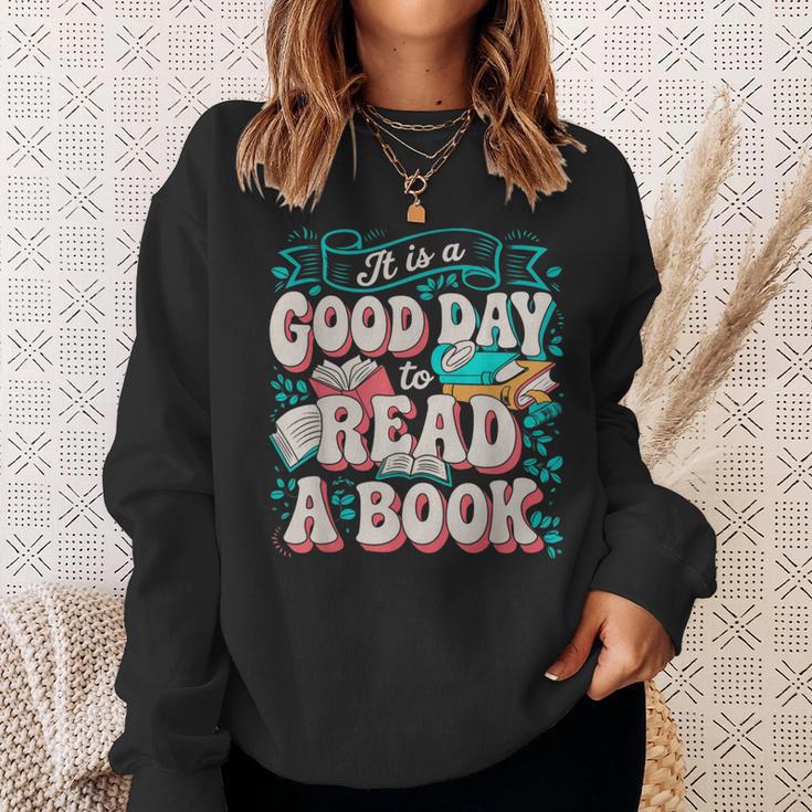 It Is A Good Day To Read A Book Reading Lovers Men Women Sweatshirt Gifts for Her It Is A Good Day To Read A Book Reading Lovers Men Women Sweatshirt Gifts for Her