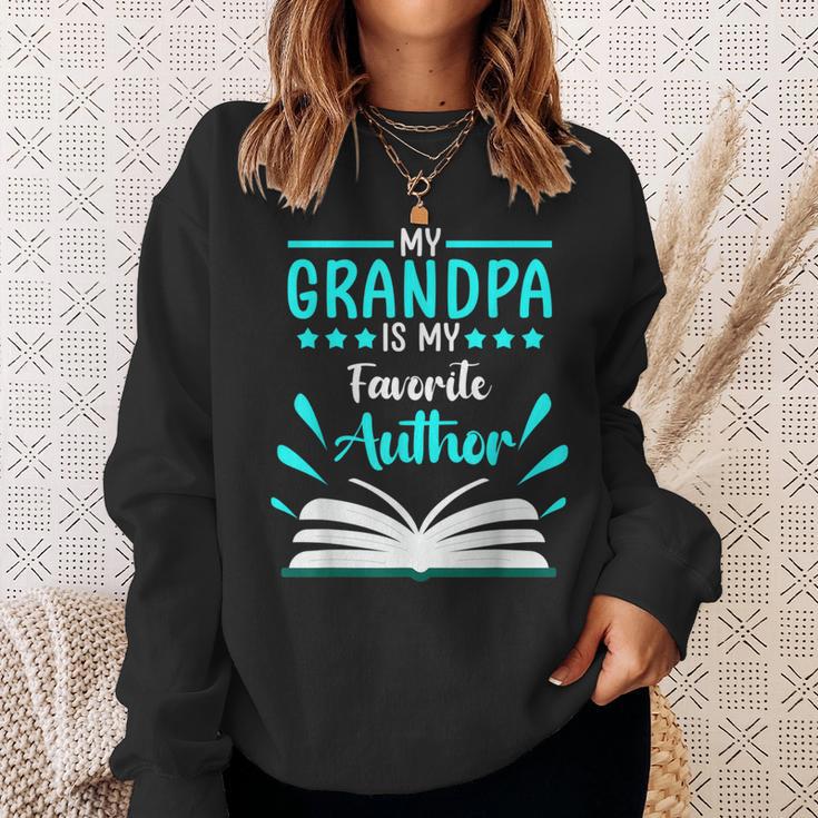 My Grandpa Is My Favorite Author Write Book Sweatshirt Gifts for Her My Grandpa Is My Favorite Author Write Book Sweatshirt Gifts for Her