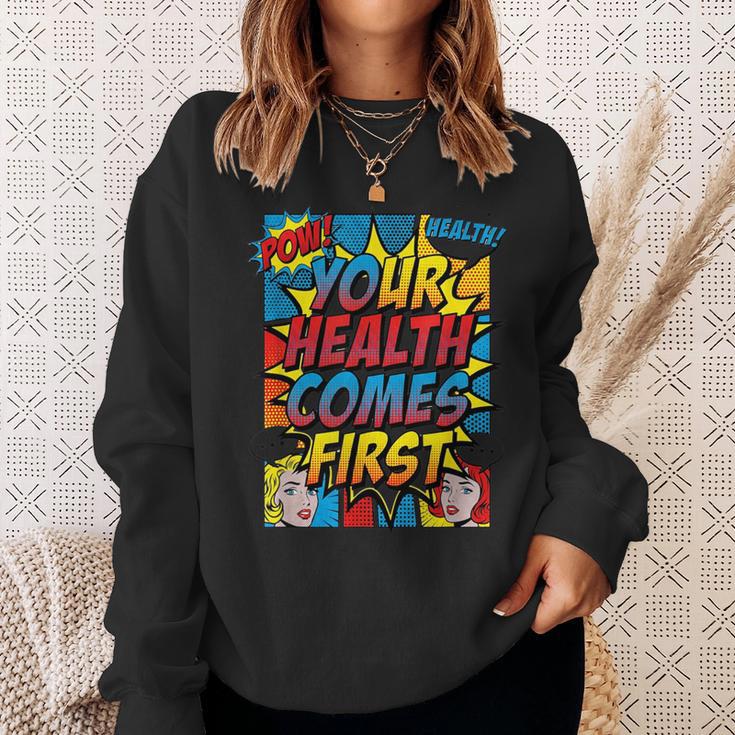 Your Health Comes First Pop Art Comic Book Halftone Retro Sweatshirt Gifts for Her