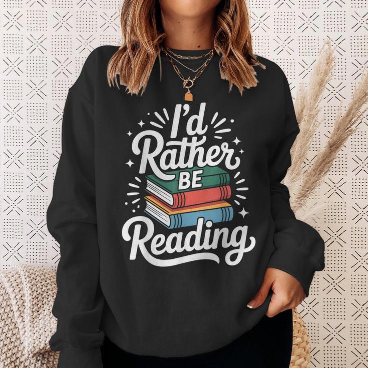 I'd Rather Be Reading Book Lover Sweatshirt Gifts for Her I'd Rather Be Reading Book Lover Sweatshirt Gifts for Her