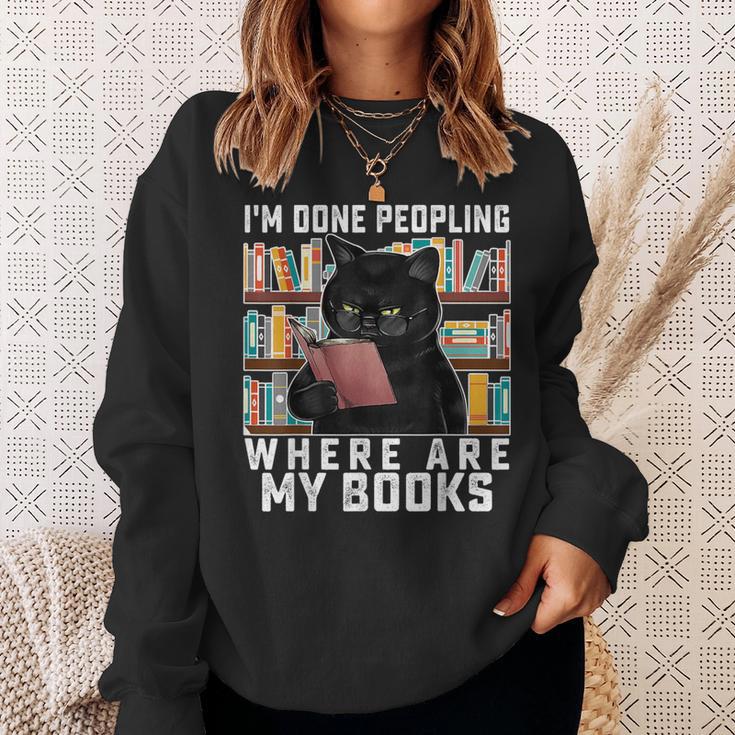 I'm Done Peopling Where Are My Books Bookworm Lover Teachers Sweatshirt Gifts for Her