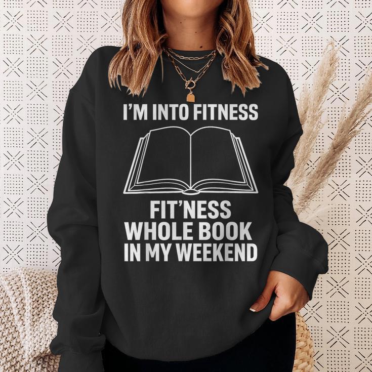 I’m Into Fitness Whole Book In My Weekend Reading Sweatshirt Gifts for Her