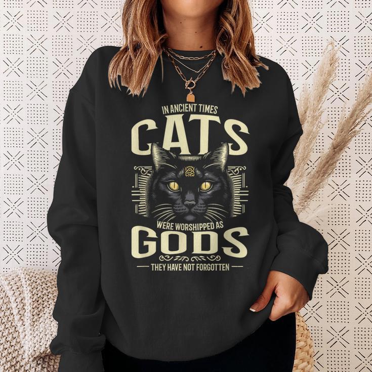 In Ancient Times Cats Were Worship As Gods Pet Lover スウェットシャツ 彼女への贈り物