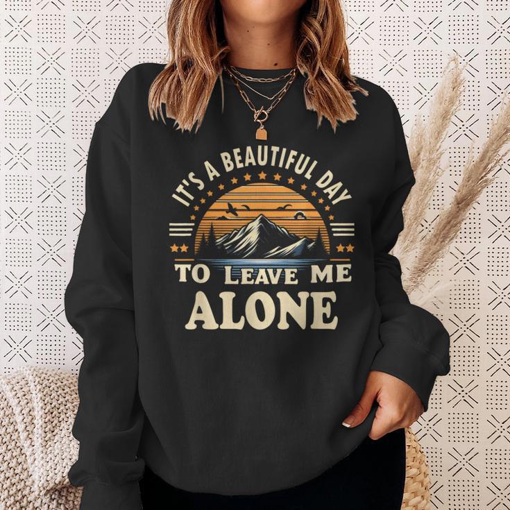 It's A Beautiful Day To Leave Me Alone Inrovert スウェットシャツ 彼女への贈り物