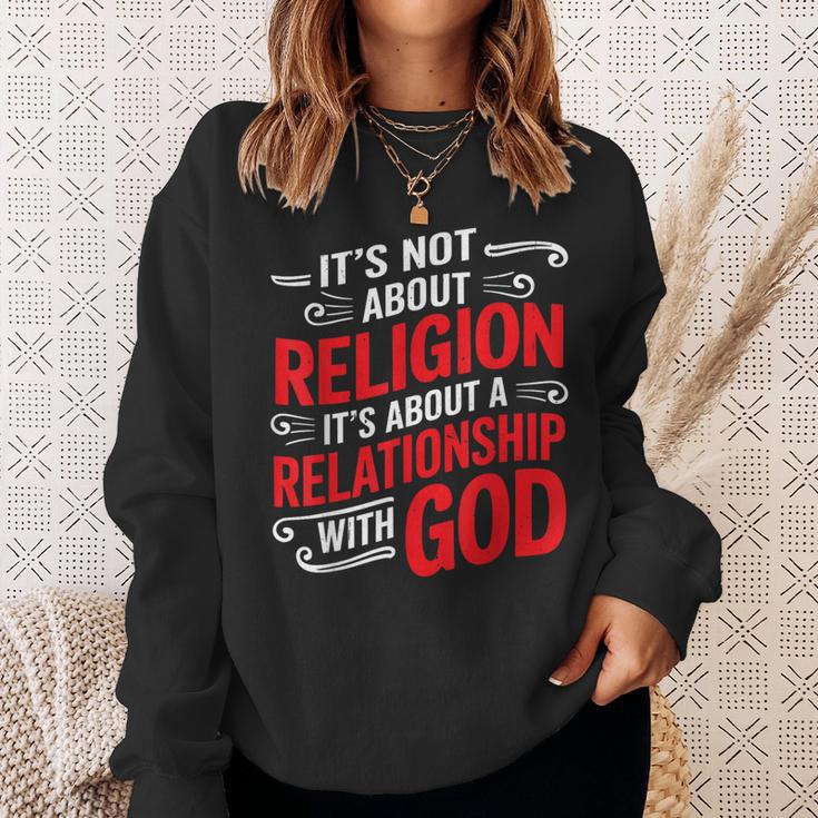 It's A Relationship With God Not Religion スウェットシャツ 彼女への贈り物