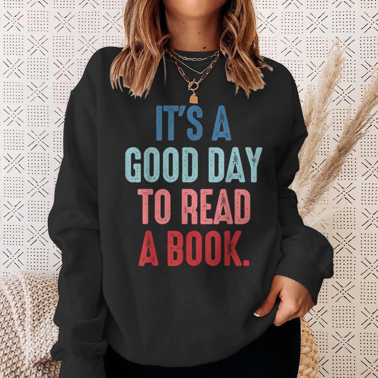 It's A Good Day To Read A Book Book Lover Sweatshirt Gifts for Her