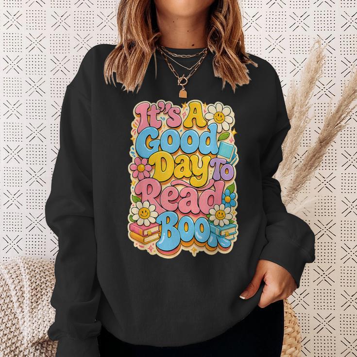 It's A Good Day To Read Book For Readers Sweatshirt Gifts for Her