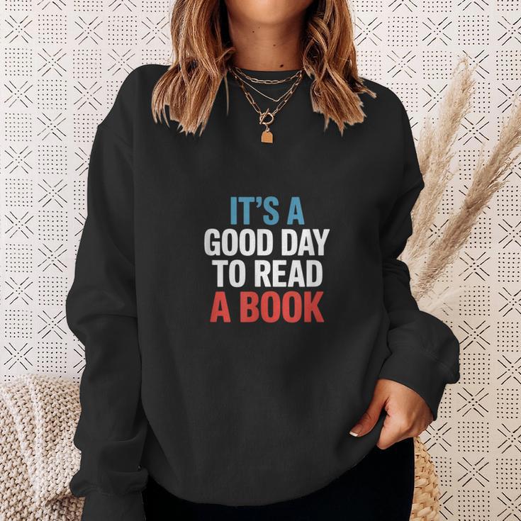 Its A Good Day To Read A Book Saying Sweatshirt Gifts for Her Its A Good Day To Read A Book Saying Sweatshirt Gifts for Her