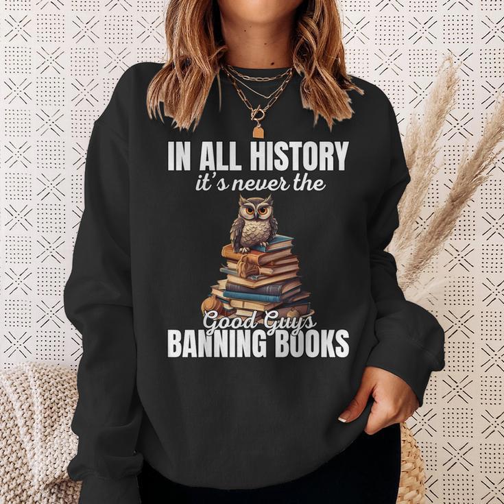 Its Never The Good Guys Banning Books Banned Lover Owl Sweatshirt Gifts for Her Its Never The Good Guys Banning Books Banned Lover Owl Sweatshirt Gifts for Her