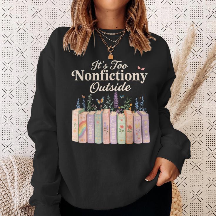 It's Too Nonfictiony Outside Retro Books With Flowers Sweatshirt Gifts for Her