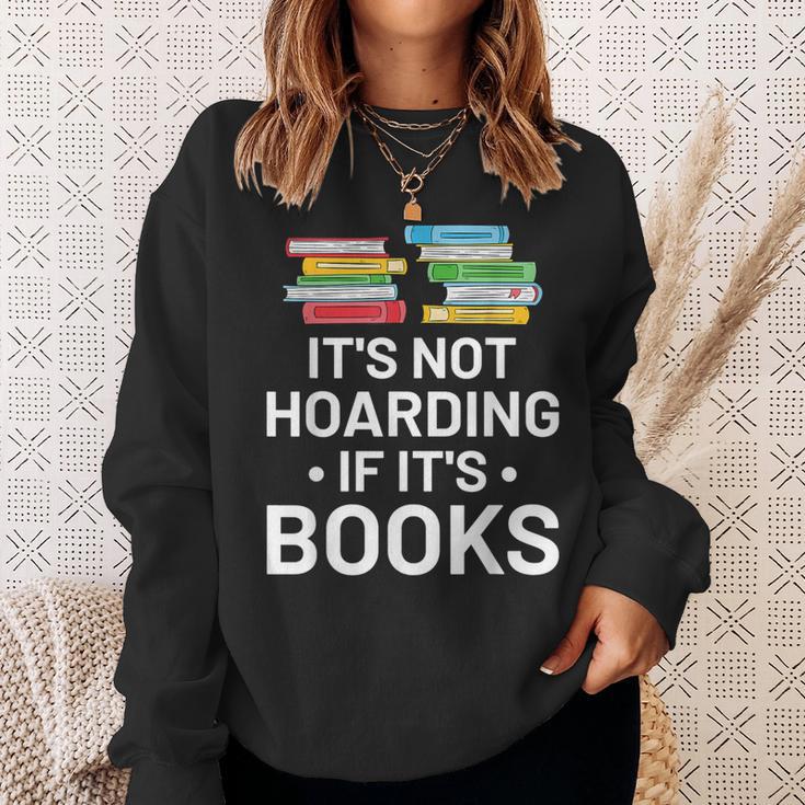 It's Not Hoarding If It's Books Book Lover & Reading Sweatshirt Gifts for Her