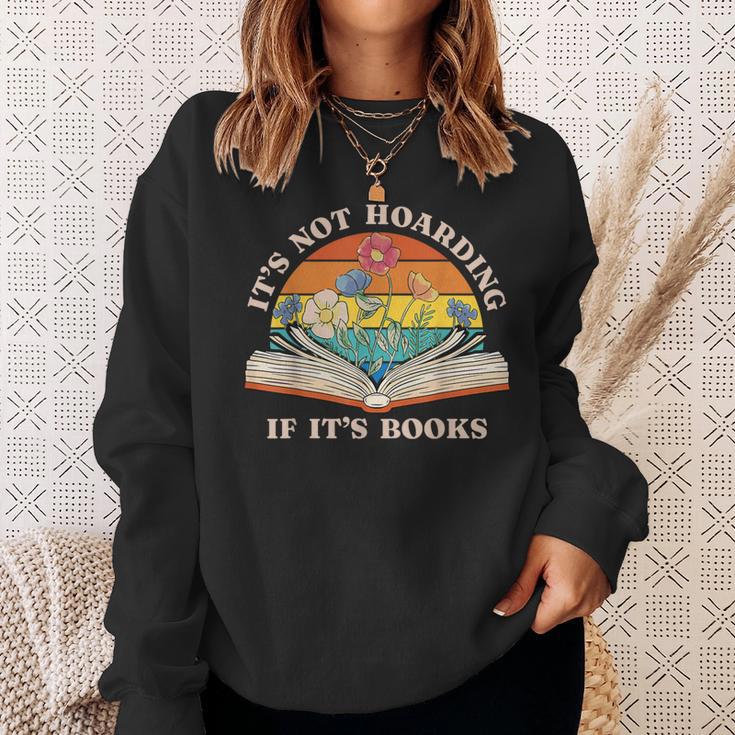 It's Not Hoarding If It's Books Bookworm Readers Book Lover Sweatshirt Gifts for Her