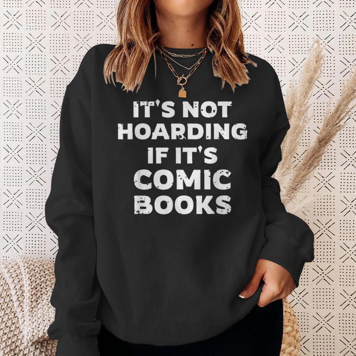 It's Not Hoarding If It's Comic Books Manga Comic Lover Sweatshirt Gifts for Her