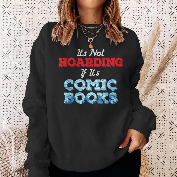It's Not Hoarding If Its Comic Books Collector Sweatshirt Gifts for Her
