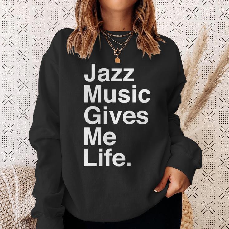 Jazz Music Gives Me Life Quote 長袖tシャツ スウェットシャツ 彼女への贈り物